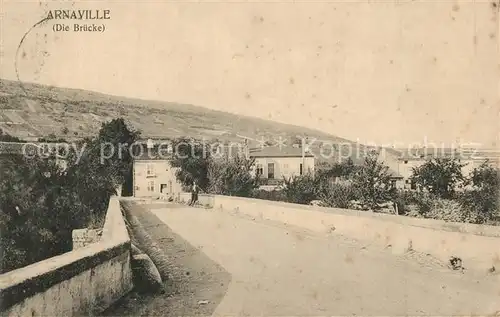AK / Ansichtskarte Arnaville Die Bruecke Arnaville