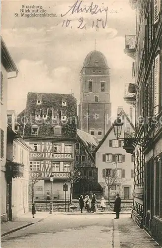 AK / Ansichtskarte Strassburg_Elsass Blick auf die St Magdalenenkirche Strassburg Elsass