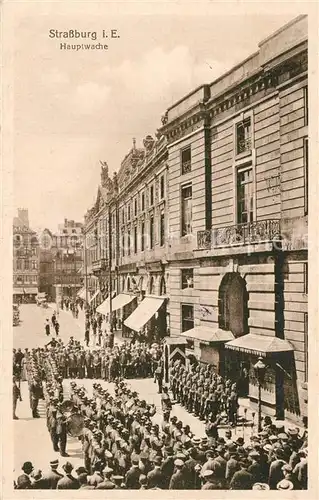 AK / Ansichtskarte Strassburg_Elsass Hauptwache Strassburg Elsass