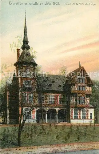 AK / Ansichtskarte Exposition_Universelle_Liege_1905 Palais de la Ville de Liege 