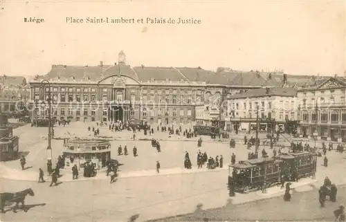 AK / Ansichtskarte Strassenbahn Liege Place Saint Lambert Palais de Justice  