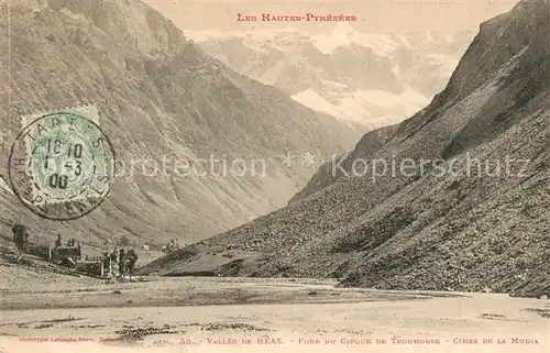 AK / Ansichtskarte Hautes_Pyrenees_Region Vallee de Heas Fond du Cirque de Troumouse Cimes de la Munia Hautes_Pyrenees_Region