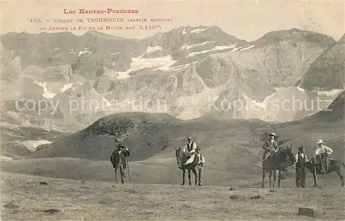 AK / Ansichtskarte Pyrenees_Region Cirque de Troumouse Pic de la Munia Pyrenees Region