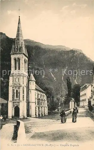 AK / Ansichtskarte Saint_Sauveur_Hautes_Pyrenees Chapelle Eugenie Saint_Sauveur