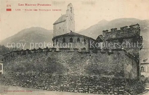 AK / Ansichtskarte Luz Saint Sauveur_Hautes_Pyrenees Eglise des Templiers Luz Saint Sauveur_Hautes