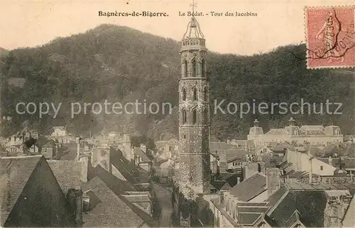 AK / Ansichtskarte Bagneres de Bigorre Le Bedat Tour des Jacobins Bagneres de Bigorre