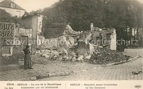 AK / Ansichtskarte Senlis_Pas de Calais Rue de la Republique bombard?e par les Allemands Senlis_Pas de Calais