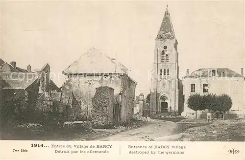 AK / Ansichtskarte Barcy Entr?e du Village detruit par les allemands La Guerre 1914 Barcy