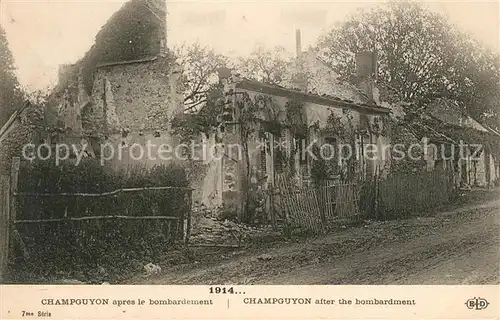 AK / Ansichtskarte Champguyon apres le bombardement 1914 Champguyon