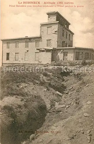 AK / Ansichtskarte Hohneck Hotel Belvedere pendant la Guerre Hohneck