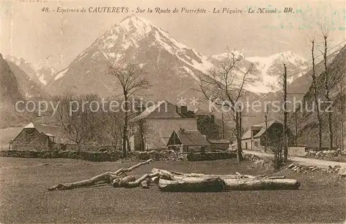 AK / Ansichtskarte Cauterets Sur la Route de Pierrefitte Le Peguere et Le Monne Pyrenees Cauterets