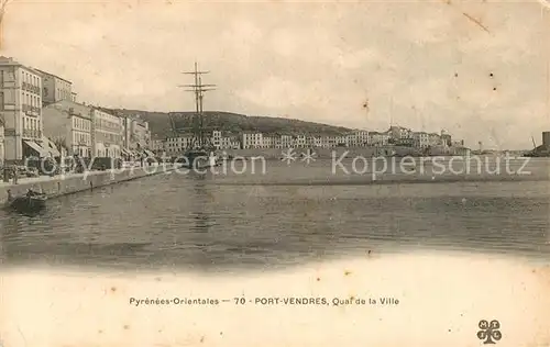 AK / Ansichtskarte Port Vendres Quai de la Ville Port Vendres