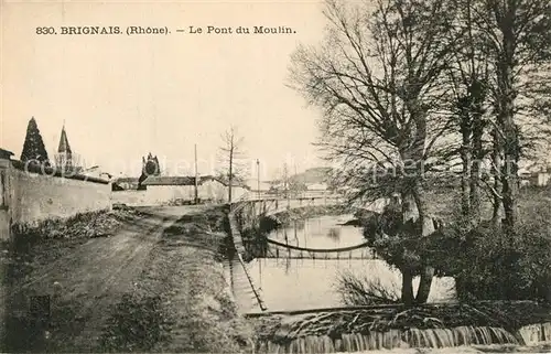 AK / Ansichtskarte Brignais Le Pont du Moulin Brignais