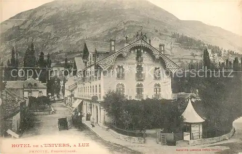 AK / Ansichtskarte Luz Saint Sauveur_Hautes_Pyrenees Hotel de l`Univers Payotte Luz Saint Sauveur_Hautes