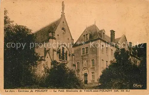 AK / Ansichtskarte Poligny_Jura Petit Seminaire de Vaux  Poligny Jura