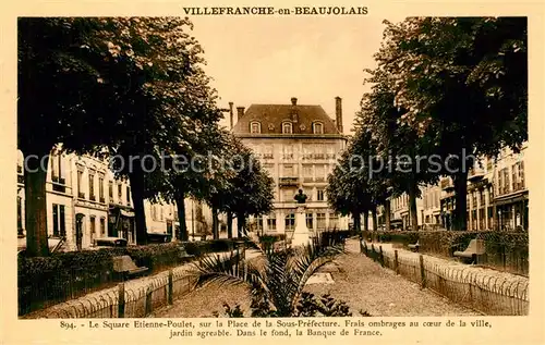 AK / Ansichtskarte Villefranche_en_Beaujolais Square Etienne Poulet Place de la Sous Prefecture Monument Villefranche_en