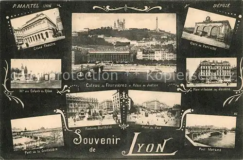 AK / Ansichtskarte Lyon_France Gran Theatre Coteau de Fourvieres et Palais de Justice Gare de Perrache Pont de la Guillotiere Place du Pont Fontaine Bartholdi Pont Morand Lyon France