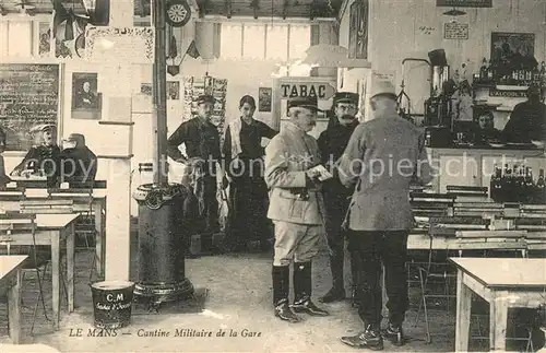 AK / Ansichtskarte Le_Mans_Sarthe Cantine Militaire de la Gare Le_Mans_Sarthe