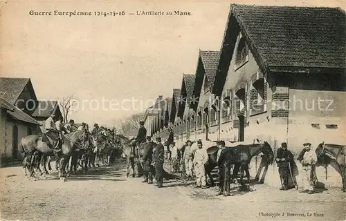 AK / Ansichtskarte Le_Mans_Sarthe Guerre Europeenne lArtillerie au Mans Le_Mans_Sarthe