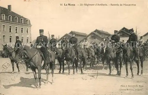 AK / Ansichtskarte Le_Mans_Sarthe 31e Regiment dArtillerie Rentree de Manoeuvres Le_Mans_Sarthe