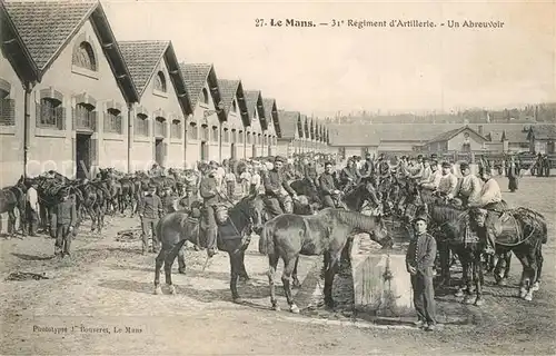 AK / Ansichtskarte Le_Mans_Sarthe 31e Regiment dArtillerie Un Abreuvoir Le_Mans_Sarthe