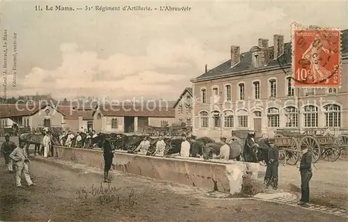 AK / Ansichtskarte Le_Mans_Sarthe 31e Regiment dArtillerie l Abreuvoir Le_Mans_Sarthe