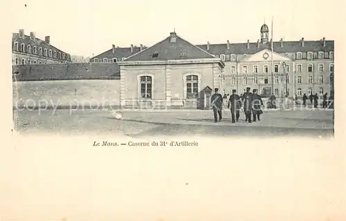 AK / Ansichtskarte Le_Mans_Sarthe Caserne du 31e Regiment dArtillerie Le_Mans_Sarthe