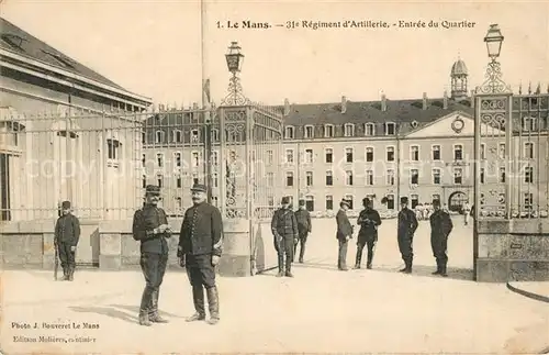 AK / Ansichtskarte Le_Mans_Sarthe Caserne du 31e Regiment dArtillerie Entree du Quartier Le_Mans_Sarthe