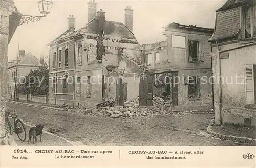 AK / Ansichtskarte Choisy au Bac Rue apr?s le bombardement Choisy au Bac