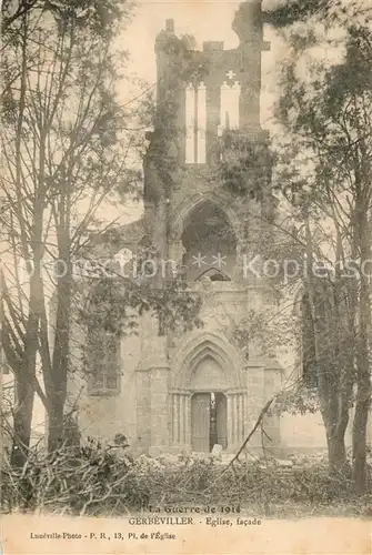 AK / Ansichtskarte Gerbeviller Eglise Ruine Gerbeviller