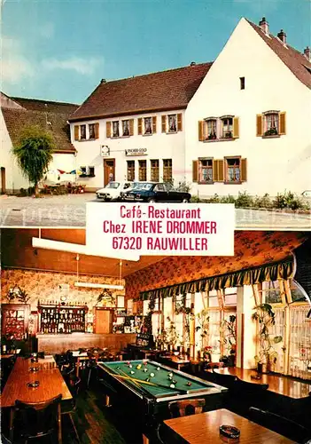 AK / Ansichtskarte Rauwiller Caf? Restaurant Chez Irene Drommer Rauwiller