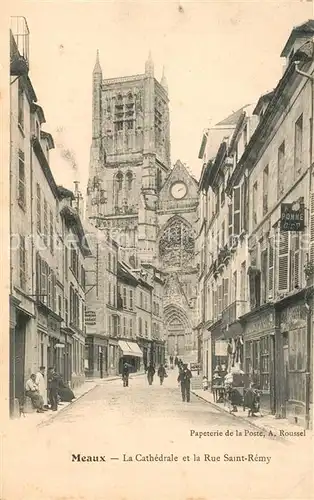 AK / Ansichtskarte Meaux_Seine_et_Marne Cathedrale et la Rue Saint Remy Meaux_Seine_et_Marne