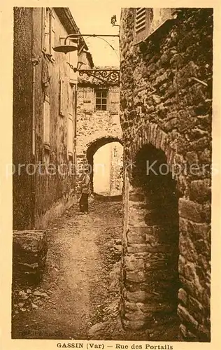 AK / Ansichtskarte Gassin Rue des Portails Gassin