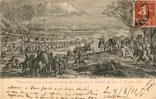AK / Ansichtskarte Valenciennes prise dassaut et sauvee du pillage par la clemence du Roy 1677 Valenciennes