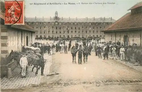 AK / Ansichtskarte Le_Mans_Sarthe 31e Regiment dArtillerie Retour des Chevaux aux Ecuries Le_Mans_Sarthe