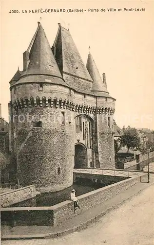 AK / Ansichtskarte La_Ferte Bernard Porte de Ville et Pont Levis La_Ferte Bernard