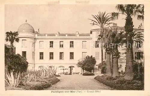 AK / Ansichtskarte Pardigon Grand Hotel Pardigon