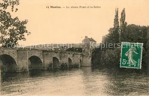 AK / Ansichtskarte Mantes la Jolie Vieux pont et la Seine Mantes la Jolie