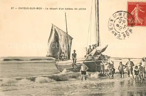 AK / Ansichtskarte Cayeux sur Mer Le depart d un bateau de peche Cayeux sur Mer