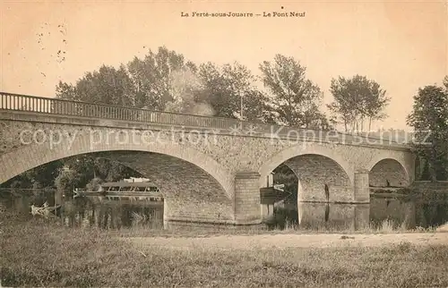 AK / Ansichtskarte La_Ferte sous Jouarre Le Pont Neuf La_Ferte sous Jouarre
