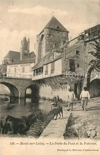 AK / Ansichtskarte Moret sur Loing Porte du Pont et la Poterne Moret sur Loing