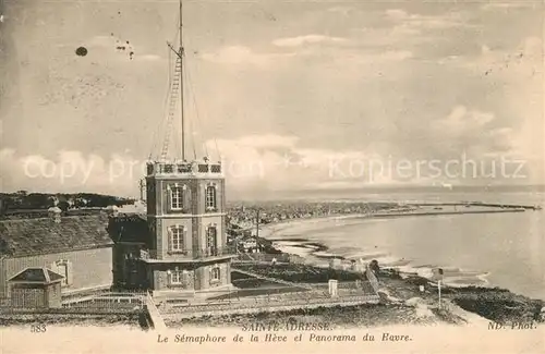 AK / Ansichtskarte Sainte Adresse Semaphore de la H?ve et Havre Sainte Adresse