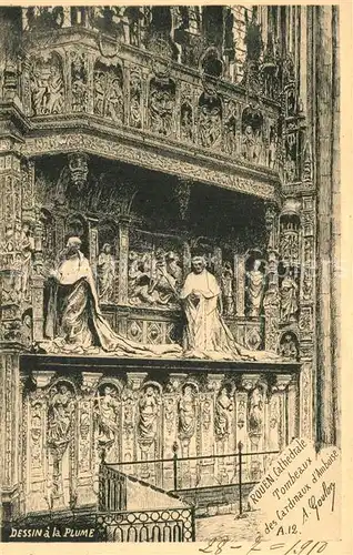 AK / Ansichtskarte Rouen Cathedrale Tombeaux des Cardnaux d`Amboise Dessin al al Plume Rouen