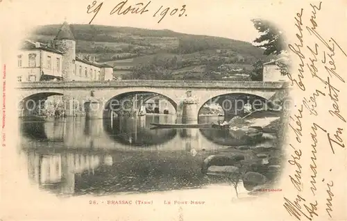 AK / Ansichtskarte Brassac_Tarn Pont Neuf Brassac Tarn