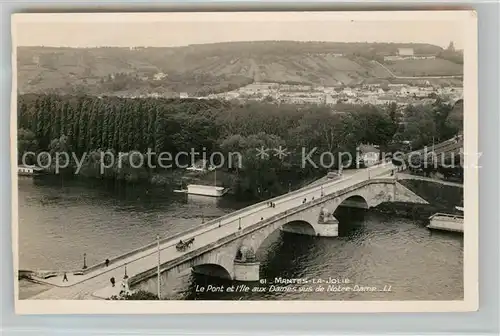 AK / Ansichtskarte Mantes la Jolie Le Pont et l Ile aux Dames vus de Notre Dame Mantes la Jolie