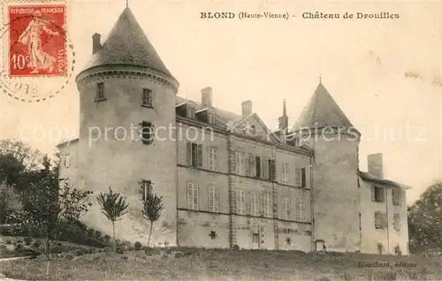 AK / Ansichtskarte Blond Chateau de Drouilles Blond