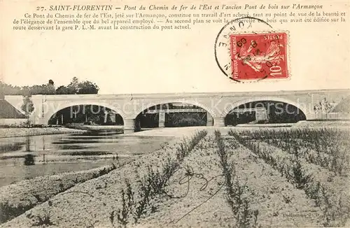 AK / Ansichtskarte Saint Florentin_Yonne Pont du Chemin de fer de lEst et lancien Pont de bois sur l Armancon Saint Florentin Yonne