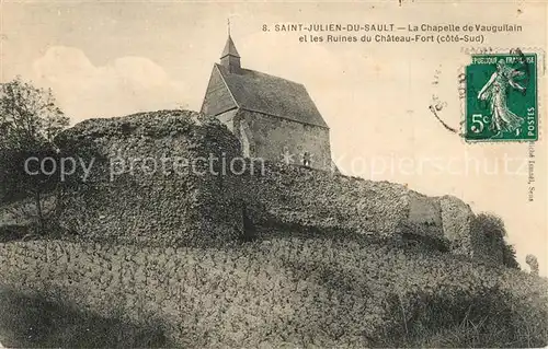AK / Ansichtskarte Saint Julien du Sault La Chapelle de Vauguilain et les Ruines du Chateau Fort Saint Julien du Sault