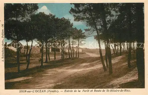 AK / Ansichtskarte Sion_sur_Ocean Entree de la Foret et Route de St Hilaire de Riez Sion_Sur_Ocean