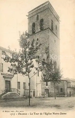 AK / Ansichtskarte Orange La Tour de lEglise Notre Dame Orange